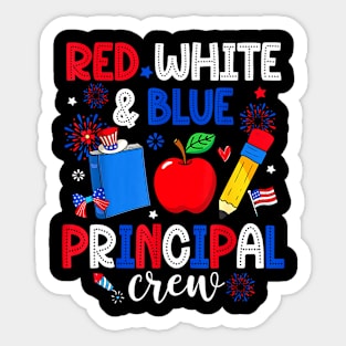 Red White & Blue Principal Crew Happy 4th Of July Sticker